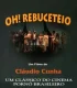 Oh! Rebuceteio erotik film izle