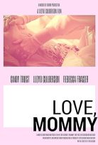 Love, Mommy erotik film izle