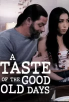 A Taste of The Good Old D*ys erotik film izle