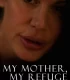My M**ther, My Refuge erotik film izle